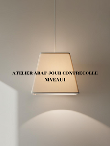 Atelier Abat-jour contrecollé Niveau I